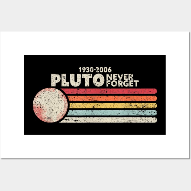 Never Forget Pluto Shirt Retro Style Science Wall Art by juliawaltershaxw205